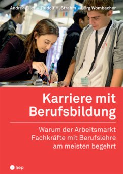 Karriere mit Berufsbildung - Eller, Andrea;Strahm, Rudolf H.;Wombacher, Jörg