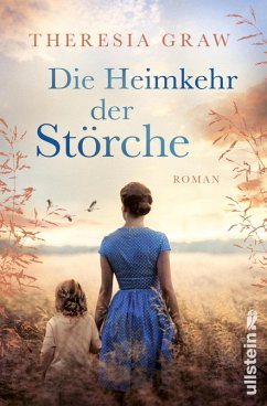 Die Heimkehr der Störche / Die Gutsherrin-Saga Bd.2 (eBook, ePUB) - Graw, Theresia