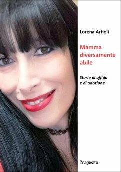 Mamma diversamente abile (eBook, ePUB) - Artioli, Lorena