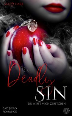 The Deadly Sin - Du wirst mich zerstören (Bad Hero Romance) - Dark, Sally