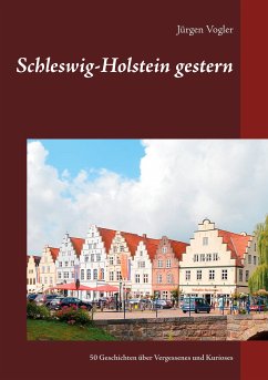 Schleswig-Holstein gestern (eBook, ePUB) - Vogler, Jürgen