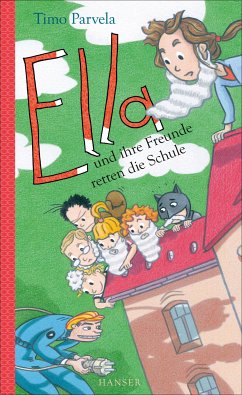 Ella und ihre Freunde retten die Schule / Ella Bd.18 (eBook, ePUB) - Parvela, Timo