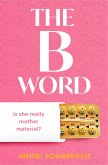 The B Word (eBook, ePUB)