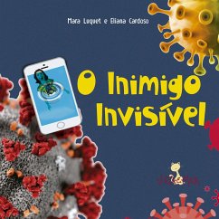 O inimigo invisivel (eBook, ePUB) - Luquet, Mara; Cardoso, Eliana