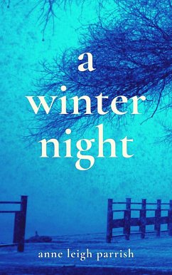 A Winter Night (eBook, ePUB) - Parrish, Anne Leigh