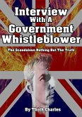 Interview With A Government Whistleblower The Scandalous Nothing But The Truth (eBook, ePUB)