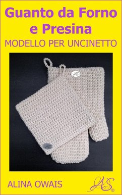 Cover Guanto da Forno e Presina Modello per Uncinetto (eBook, ePUB)