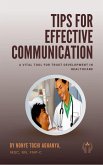 Tips for Effective Communication: A Vital Tool for Trust Development in Healthcare (eBook, ePUB)