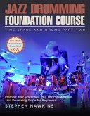 Jazz Drumming Foundation (Time Space And Drums, #2) (eBook, ePUB)