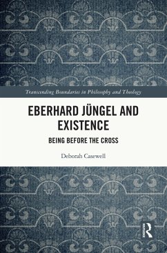 Eberhard Jüngel and Existence (eBook, ePUB) Cover Eberhard Jüngel and Existence (eBook, ePUB)