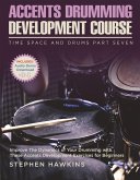 Accents Drumming Development (Time Space And Drums, #7) (eBook, ePUB) Accents Drumming Development (Time Space And Drums, #7) (eBook, ePUB)
