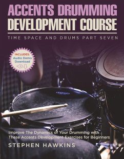 Accents Drumming Development (Time Space And Drums, #7) (eBook, ePUB) - Hawkins, Stephen