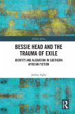 Bessie Head and the Trauma of Exile (eBook, PDF)