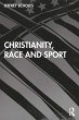 Christianity, Race, and Sport (eBook,... - Bild 1