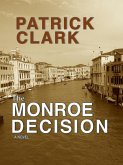 The Monroe Decision (eBook, ePUB) The Monroe Decision (eBook, ePUB)
