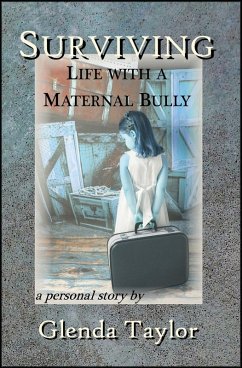 Cover Surviving: Life with a Maternal Bully (eBook, ePUB)