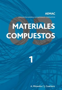 Materiales compuestos AEMAC 2003. Volumen 1 (eBook, PDF) - Miravete de Marco, Antonio