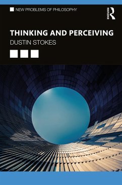 Thinking and Perceiving (eBook, PDF) - Stokes, Dustin