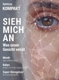Spektrum Kompakt - Sieh mich an (eBook, PDF) Spektrum Kompakt - Sieh mich an (eBook, PDF)