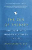 The Zen of Therapy (eBook, ePUB) The Zen of Therapy (eBook, ePUB)