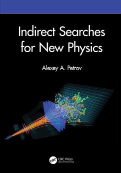 Indirect Searches for New Physics (eBook, PDF) - Petrov, Alexey A.