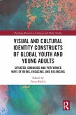 Visual and Cultural Identity Constructs of Global Youth and Young Adults (eBook, ePUB)