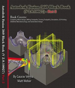 Autodesk Fusion 360 Black Book (V 2.0.10027) - Part 2 (eBook, ePUB) - Verma, Gaurav; Weber, Matt