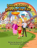 Little Johnny Goes to the Fair (Little Johnny Series, #1) (eBook, ePUB) Little Johnny Goes to the Fair (Little Johnny Series, #1) (eBook, ePUB)