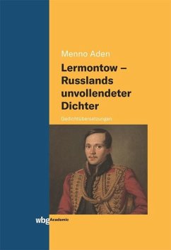 Lermontow - Russlands unvollendeter Dichter (eBook, PDF) - Aden, Menno