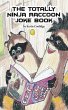 The Totally Ninja Raccoon Joke Book... - Bild 1