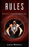 Rules (The Mir Chronicles, #1) (eBook, ePUB)