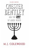 Chester Bentley and The Ghost of Asher Worth - Classic Edition (The Chester Bentley Mysteries - Classic Edition, #1) (eBook, ePUB)