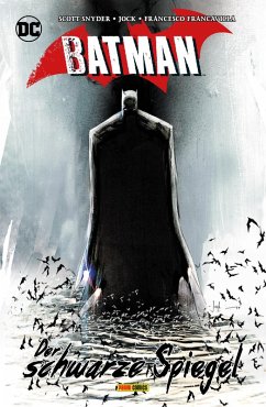Batman - Der schwarze Spiegel (eBook, ePUB) - Snyder Scott