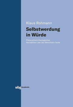 Selbstwerdung in Würde (eBook, PDF) - Rohmann, Klaus