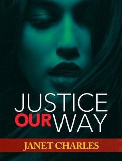 Justice Our Way (eBook, ePUB) - Charles, Janet