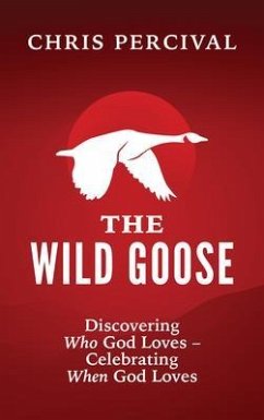 The Wild Goose (eBook, ePUB) - Percival, Chris