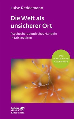 Die Welt als unsicherer Ort (Leben Lernen, Bd. 328) (eBook, PDF) - Reddemann, Luise