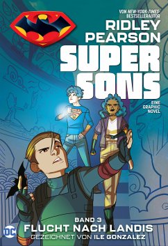 Super Sons - Bd. 3 (von 3): Flucht nach Landis (eBook, ePUB) - Ridley Pearson