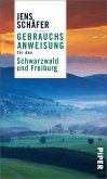 Gebrauchsanweisung für den Schwarzwald und Freiburg (eBook, ePUB)