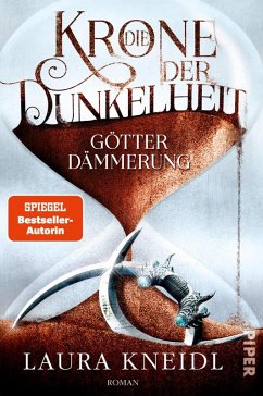 Götterdämmerung / Krone der Dunkelheit Bd.3 (eBook, ePUB) - Kneidl, Laura