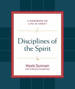 Disciplines of the Spirit (eBook, ePUB) - Dunnam, Maxie