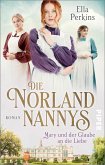 Mary und der Glaube an die Liebe / Die Norland Nannys Bd.2 (eBook, ePUB)