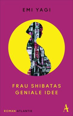 Frau Shibatas geniale Idee (eBook, ePUB) - Yagi, Emi