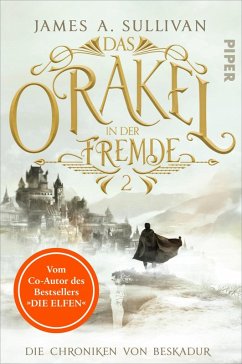 Das Orakel in der Fremde / Die Chroniken von Beskadur Bd.2 (eBook, ePUB) - Sullivan, James A.