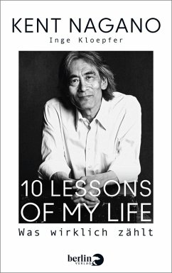 10 Lessons of my Life (eBook, ePUB) - Nagano, Kent; Kloepfer, Inge