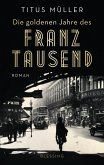 Die goldenen Jahre des Franz Tausend (Mängelexemplar)