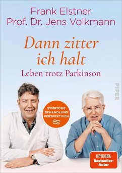 »Dann zitter ich halt« - Leben trotz Parkinson (eBook, ePUB) - Elstner, Frank; Volkmann, Jens