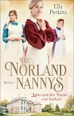 Katie und der Traum von Freiheit / Die Norland Nannys Bd.3 (eBook, ePUB)