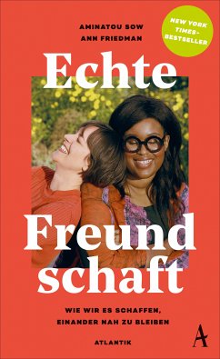Echte Freundschaft (eBook, ePUB) - Sow, Aminatou; Friedman, Ann