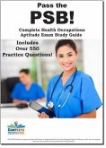 Pass the PSB! Complete Health Occupation Aptitude Test (PSB) study guide and practice test questions (eBook, ePUB)